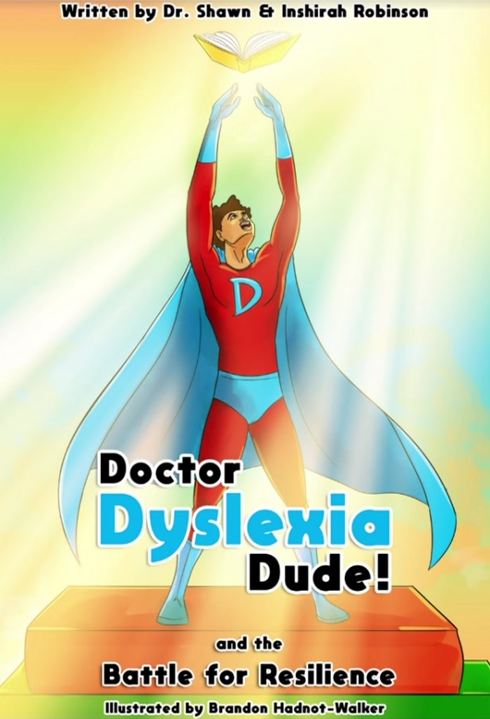 Doctor Dyslexia Dude! The Battle for Resilience - Book 2